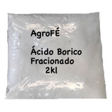 Acido Borico 99,5% 2kg - Adubo Fertilizante