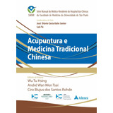 Acupuntura E Medicina Tradicional Chinesa, De