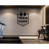 Adesivo Decorativo Para Academia Train Hard 48cm X 60cm
