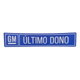 Adesivo Gm Ultimo Dono / Omega, S10, Kadett, Monza