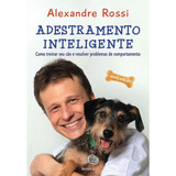 Adestramento Inteligente Como Treinar Seu Cão E Resolver Pro