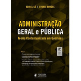 Administração Geral E Pública: Teoria Contextualizada 