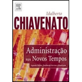 Administração Nos Novos Tempos - 2ª Ed/ Idalberto Chiavenato
