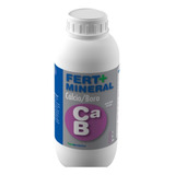 Adubo Cálcio E Boro 1 Litro - Fert+ Mineral