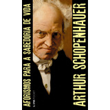 Aforismos Para A Sabedoria De Vida, De Schopenhauer, Arthur. Série L&pm Pocket (1263), Vol. 1263. Editora Publibooks Livros E Papeis Ltda., Capa Mole Em Português, 2018
