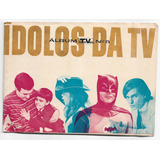  Álbum Figurinha - Idolos Da Tv N 05 - Intervalo - Ano. 1966