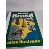 Album Nosso Brasil Atlas Ilustrado Bruguera Raro [pelé]