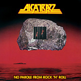 Alcatrazz - No Parole From Rock