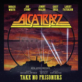 Alcatrazz - Take No Prisoners (cd