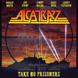 Alcatrazz - Take No Prisoners Cd