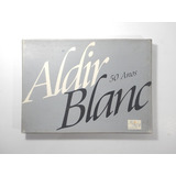 Aldir Blanc - Edição Especial De