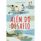 Além Do Desafio, De Rodrigues, Severino. Brinque-book Editora De Livros Ltda, Capa Mole Em Português, 2022