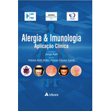 Alergia & Imunologia - Aplicação Clínica,