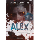 Alex, De Lemaitre, Pierre. Série Trilogia