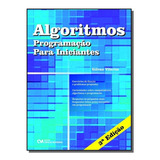 Algoritmos - Programacao Para Iniciantes - 3a Ed, De Vilarim, Gilvan. Editora Ciencia Moderna, Capa Mole Em Português, 2021