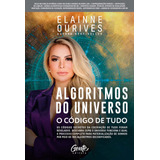 Algoritmos Do Universo - Ourives, Elainne