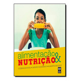 Alimentacao & Nutricao: Cozinha Saudavel - Cardapio Equilibrado, Alimentos Seguros, De Laura Sampaio Quaresmo. Editora Senac Em Português
