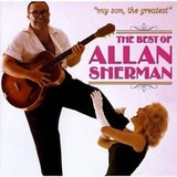 Allan Sherman - The Best Of