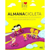 Almanacicleta: O Incrivel Almanaque De Atividades