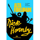 Alta Fidelidade, De Hornby, Nick. Editora