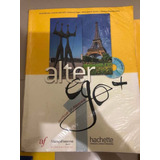 Alter Ego + 1 - Livre Eleve E Cahier Aliança Francesa Juntos