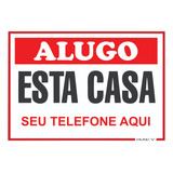 Alugo Esta Casa . Adesivo Placa 21x29,7cm. 