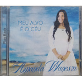 Amanda Wanessa Meu Alvo É O Céu Play Ba  Cd Original Lacrado