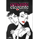 Amante Elegante: Um Guia De Etiqueta