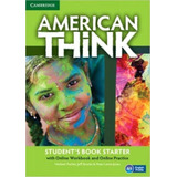 American Think Starter - Student's Book With Online Workbook