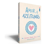 Amor & Azeitonas, De Evans Welch, Jenna. Editora Intrínseca Ltda.,simon & Schuster Books For Young Readers, Capa Mole, Edição Livro Brochura Em Português, 2021