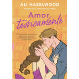 Amor, Teoricamente - 1ªed.(2023), De Ali