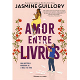 Amor Entre Livros, De Jasmine Guillory. Editora Universo Dos Livros, Capa Mole, Edição 1 Em Português, 2023