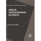 Análise Comportamental Do Direito, De Aguiar De. Editora Almedina Brasil, Capa Mole Em Português