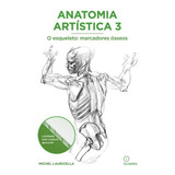 Anatomia Artística 3: O Esqueleto: Marcadores Ósseos