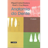 Anatomia Do Dente, De Madeira. Sarvier