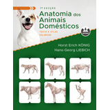 Anatomia Dos Animais Domésticos: Texto E