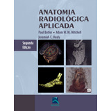 Anatomia Radiológica Aplicada, De Butler, Paul.