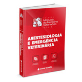 Anestesiologia E Emergência Veterinária - Vol.