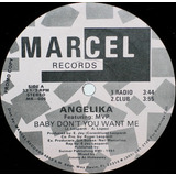 Angelika - Baby Don't You Want