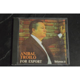 Anibal Troilo For Export Vol 2
