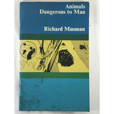 Animals Dangerous To Man - Richard