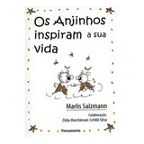 Anjinhos Inspiram A Sua Vida,os: Os Anjinhos Inspiram A Sua Vida, De Salzmann, Marlis. Série Esoterismo, Vol. Anjos. Editora Pensamento, Capa Mole, Edição Anjos Em Português, 20