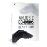 Anjos E Demônios, De Benny Hinn.