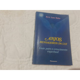 Anjos Mensageiros Da Luz Guia Para O Crescimento Espiritual