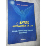 Anjos Mensageiros Da Luz Terry Lynn Taylor