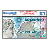 Antarctica 2 Dolars 2007 Fe Comemorativa Polimero 10th Aniv