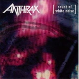 Anthrax: Sound Of White Noise (relançamento