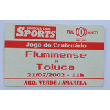 Antigo Ingresso Jogo Centenário Do Fluminense