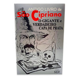 Antigo Livro São Cipriano O Gigante Verdadeiro, De São Cipriano. Editorial Mdf, Tapa Mole En Português, 1945