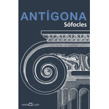 Antígona, De Sófocles. Série Coleção A